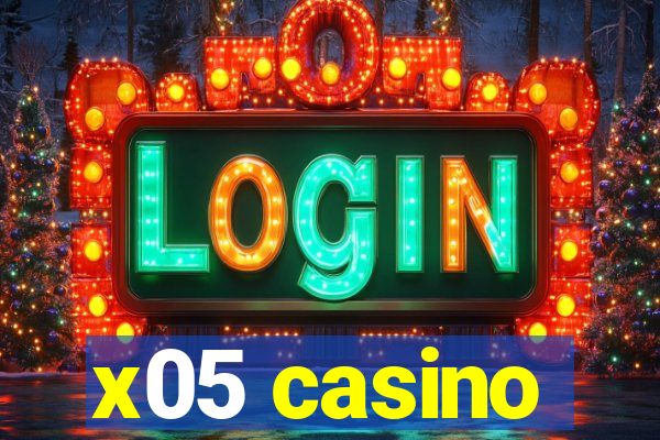 x05 casino